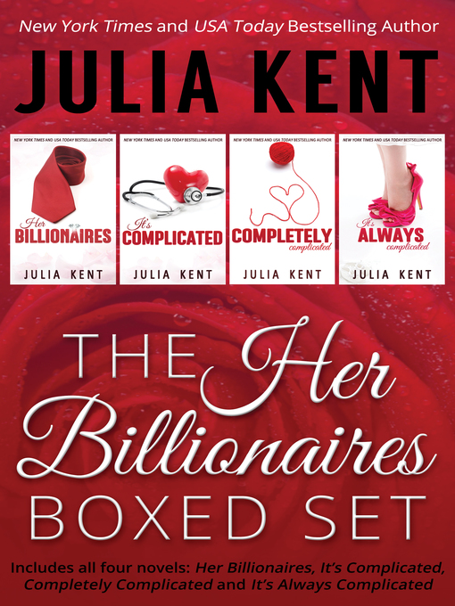 Title details for Her Billionaires Series Mega Boxed Set by Julia Kent - Available